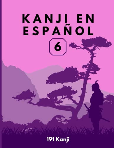 Kanji En Español 6 -serie: Kanji En Español 1026 Kanji-