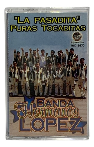 Cassette Original De Banda Hermanos Lopez La Pasadita