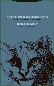 A Titulo De Mas De Uno. Jacques Derrida - Sobre Un Retra...