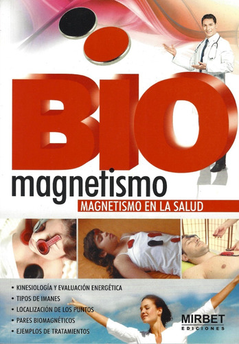 Biomagnetismo: Magnetismo En La Salud 