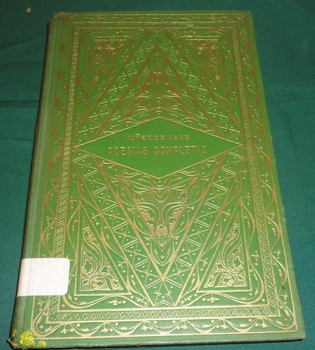 Poesias Completas- Nuñez De Arce - 1ra Edicion 1938 