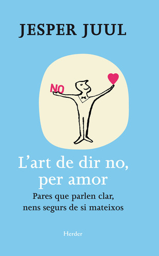 L'art De Dir No, Per Amor (libro Original)