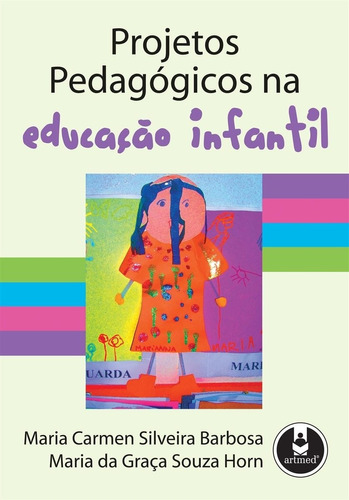 Projetos Pedagógicos Na Educação Infantil