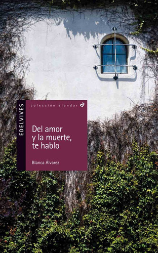 Libro - Del Amor Y La Muerte, Te Hablo 