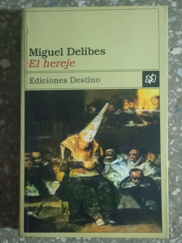 El Hereje - Miguel Delibes