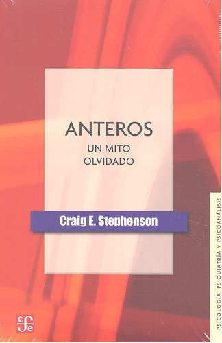 Anteros. Un Mito Olvidado - Stephenson Craig E