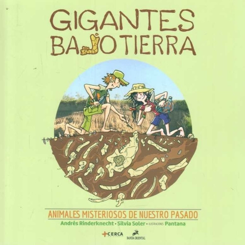Gigantes Bajo Tierra - Andres/ Soler  Silvia Rinderknecht