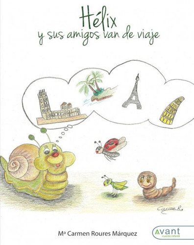 Libro: Hélix Y Sus Amigos Van De Viaje. Roures Márquez, M. C