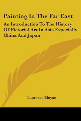 Libro Painting In The Far East: An Introduction To The Hi...