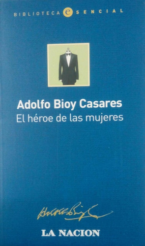 Heroe De Las Mujeres Bioy Casares Adolfo