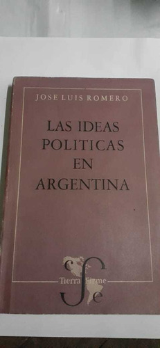 Las Ideas Políticas En Argentina - Jose Romero (1)