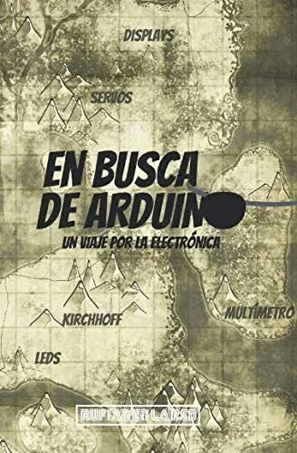 comprar Libro: En Busca De Arduino: Un Viaje Por La Electrónica (spa