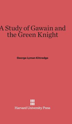 Libro A Study Of Gawain And The Green Knight - Kittredge,...