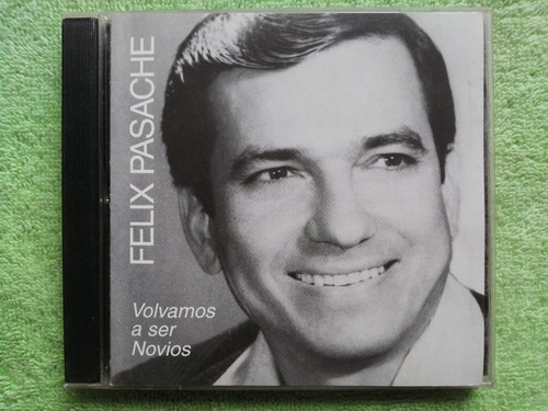 Eam Cd Felix Pasache Volvamos A Ser Novios 1998 Peru Valses