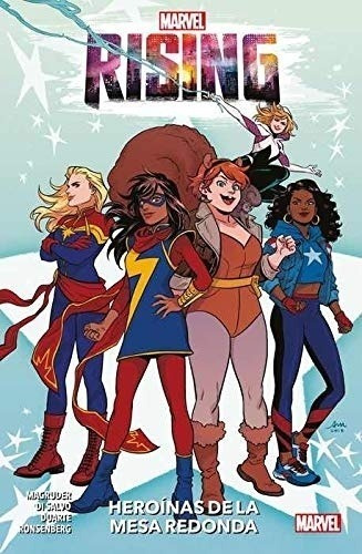 Marvel Rising Heroinas De La Mesa Redonda - Magruder, Duarte