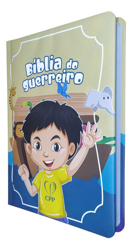 Biblia Do Guerreiro | Priscila Macedo E Isabelle Alves | Cpp: Bíblia Infantil, De Priscila Macedo E Isabelle S. Alves. Editora Cpp, Capa Dura Em Português, 2023 Cor Azul, Letra Padrão