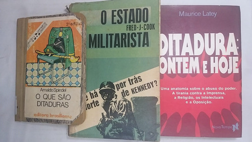 Kit 3 Livros O Que São Ditaduras O Estado Militarista E Dita