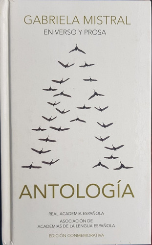 Antologia En Verso Y Prosa - Mistral Gabriela