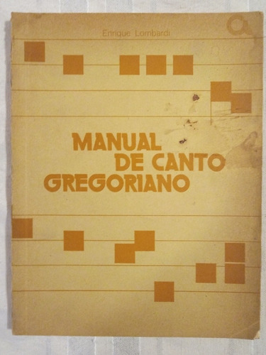Manual De Canto Gregoriano (enrique Lombardi)