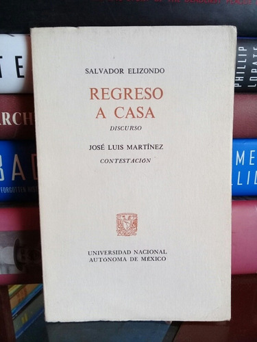 Regreso A Casa/ Salvador Elizondo- José Luis Martínez 