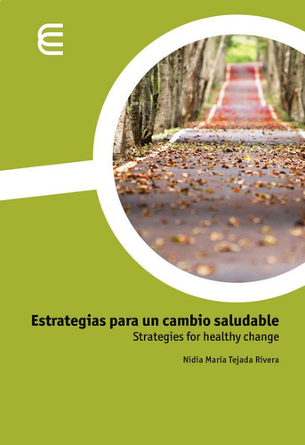 Estrategias Para Un Cambio Saludable, De Nidia María Tejada Rivera. Editorial U. Cooperativa De Colombia, Tapa Blanda, Edición 2020 En Español