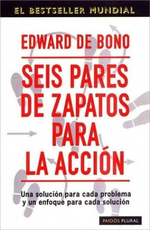 Seis Pares De Zapatos Para La Acción - De Bono Edward 