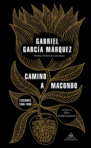 Camino A Macondo - García Márquez, Gabriel -(t.dura) - *