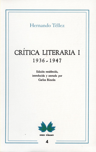 Crítica Literaria I. 1936-1947 Hernando Tellez, De Hernando Téllez. Editorial Instituto Caro Y Cuervo, Tapa Blanda, Edición 1 En Español, 2016