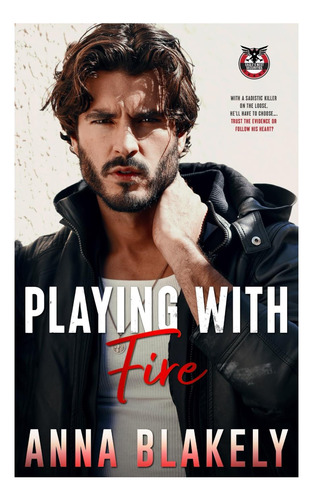 Livro: Playing With Fire: Eagle's Nest Securities Book 2