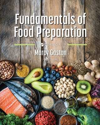 Libro Fundamentals Of Food Preparation - Gaston, Marcy E.
