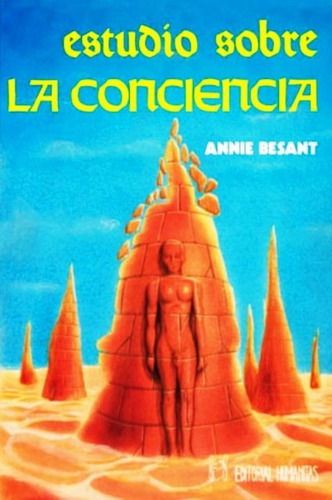 Estudio Sobre La Conciencia - Annie Besant