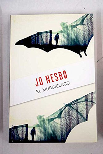 El Murciélago / Jo Nesbø