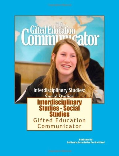 Interdisciplinary Studies  Social Studies Gifted Education C