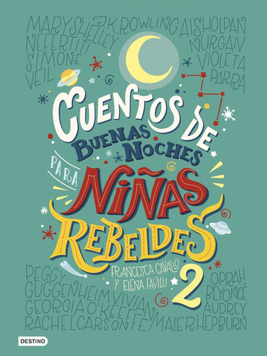 Cuentos De Buenas Noches Para Niñas Rebeldes 2 - Favilli, El