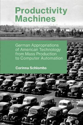 Libro Productivity Machines : German Appropriations Of Am...