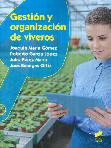 Libro Gestión Y Organización De Viveros De Joaquín Marín Góm