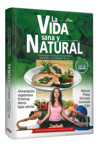 Libro La Vida Sana Y Natural - Tapa Dura - Grupo Clasa