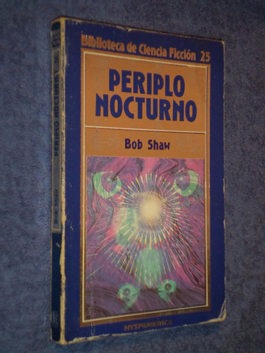 Periplo Nocturno. Bob Shaw.