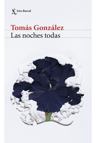 Libro Fisico Original Las Noches Todas. Tomás González