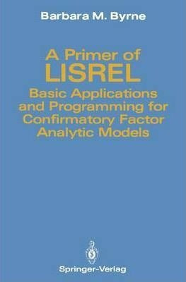 Libro A Primer Of Lisrel : Basic Applications And Program...