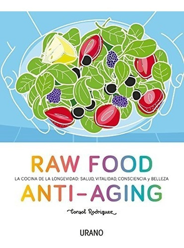Libro Raw Food Anti-aging: La Cocina De La Longevidad: Sal