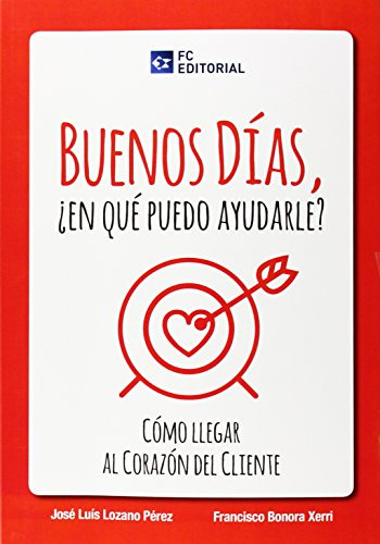 Libro Buenos Días, ¿ En Qué Puedo Ayudarle ? De José Luis Lo