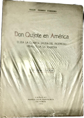 Don Quijote En America Por Tulio Febres Cordero 