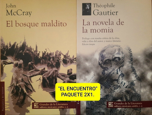 La Novela De La Momia Y El Bosque Maldito/ Théophile Gautier