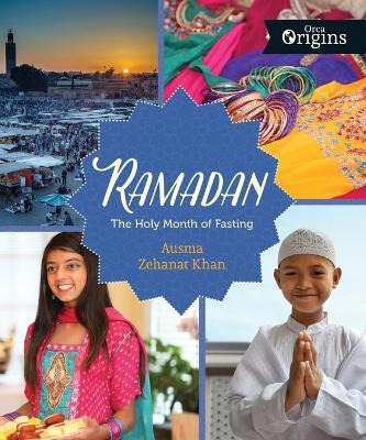 Libro Ramadan : The Holy Month Of Fasting - Ausma Zehanat...