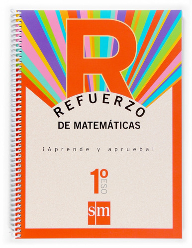 Refuerzo De Matemáticas. ¡aprende Y Aprueba! 1ºeso