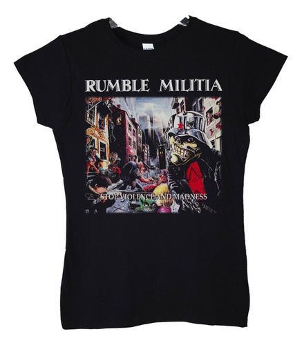 Polera Mujer Rumble Militia Stop Violence And Madness Metal