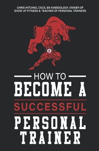 Book : How To Become A Personal Trainer (successful) -...
