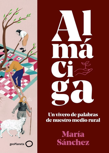 Almaciga - Maria Sanchez. Con Ilustraciones De Cris