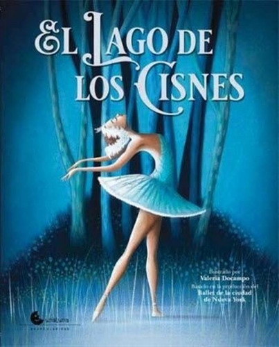 El Lago De Los Cisnes - Valeria Docampo